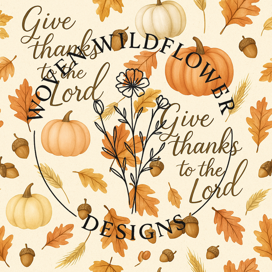 Give Thanks to the Lord- Seamless Digital File